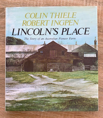 Colin Thiele and Robert Ingpen Lincolns Place historical book of the farm